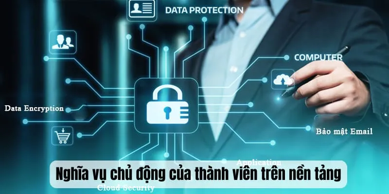 Nghĩa vụ chủ động của thành viên trên nền tảng