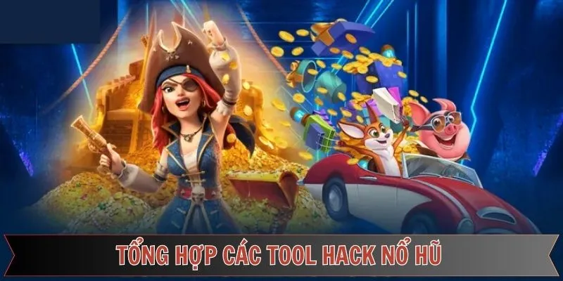 Ứng dụng hack nổ hũ nổi tiếng