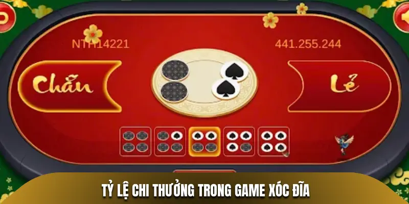Tỷ lệ chi thưởng trong game Xóc Đĩa